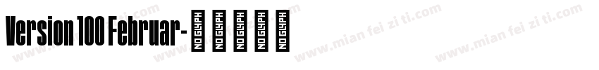 Version 100 Februar字体转换